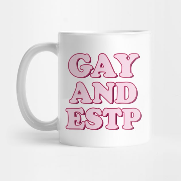 Gay and ESTP Pride Month Personality Tee Shirt Tshirt Funny Parade LGBT by FanaticTee